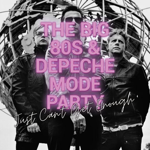 Just Can't Get Enough - The Big 80s & Depeche Mode Party - 25.05.2024 - Leipzig - Täubchenthal