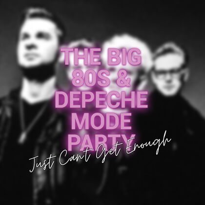 The Big 80s & Depeche Mode Party - Summer Special - 26.07.2025 - Leipzig - Täubchenthal