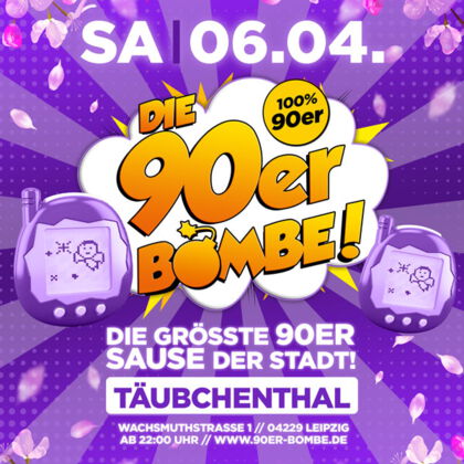 Die 90er Bombe - Leipzig Täubchenthal
